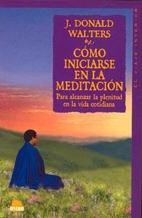 Cómo iniciarse en la meditación, de Walters | portada del libro