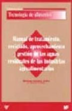 MANUAL DE TRATAMIENTO, RECICLADO, APROVECHAMIENTO Y GESTION DE LAS AGUAS RESIDUA, de SEOANEZ | portada del libro