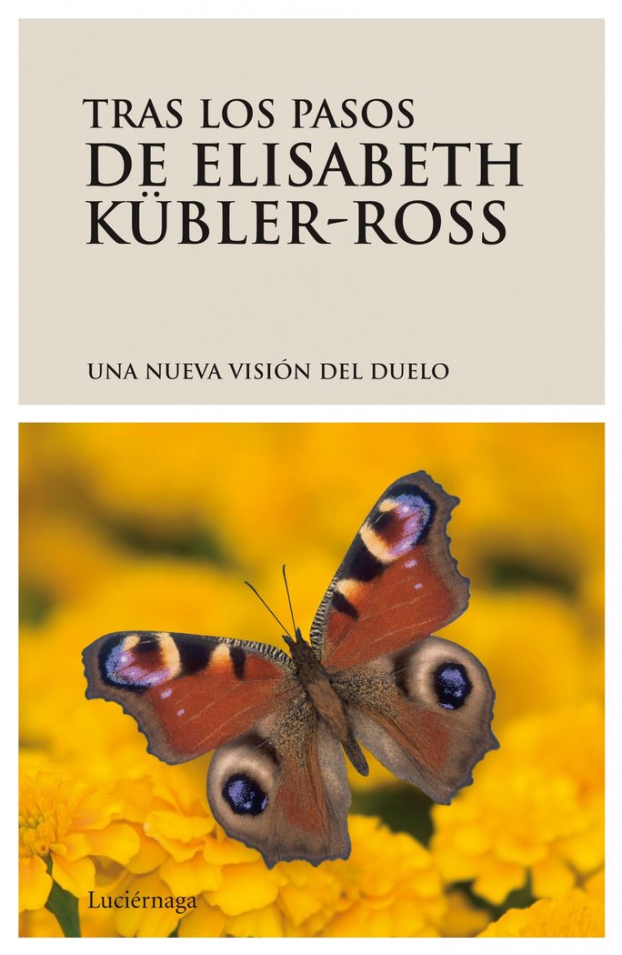 Tras los pasos de Elisabeth Kübler-Ross. Una nueva visión del duelo, de AA. VV. | portada del libro