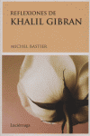 Reflexiones de Khalil Gibran, de Bastier | portada del libro