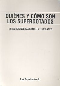 Quiénes y Cómo son los Superdotados, de Rayo Lombardo, José | portada del libro