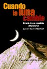 CUANDO LA LUNA CAMBIE, de SAN SEBASTIAN ARROYO | portada del libro