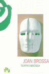 TEATRO BROSSA, de BROSSA | portada del libro