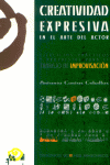 CREATIVIDAD EXPRESIVA EN EL ARTE DEL ACTOR, de CANTOS CEBALLOS | portada del libro
