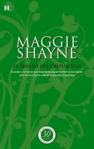 El abrazo del crepúsculo, de SHAYNE MAGGIE | portada del libro