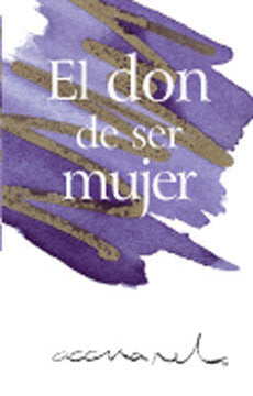 El don de ser mujer, de EXLEY H | portada del libro