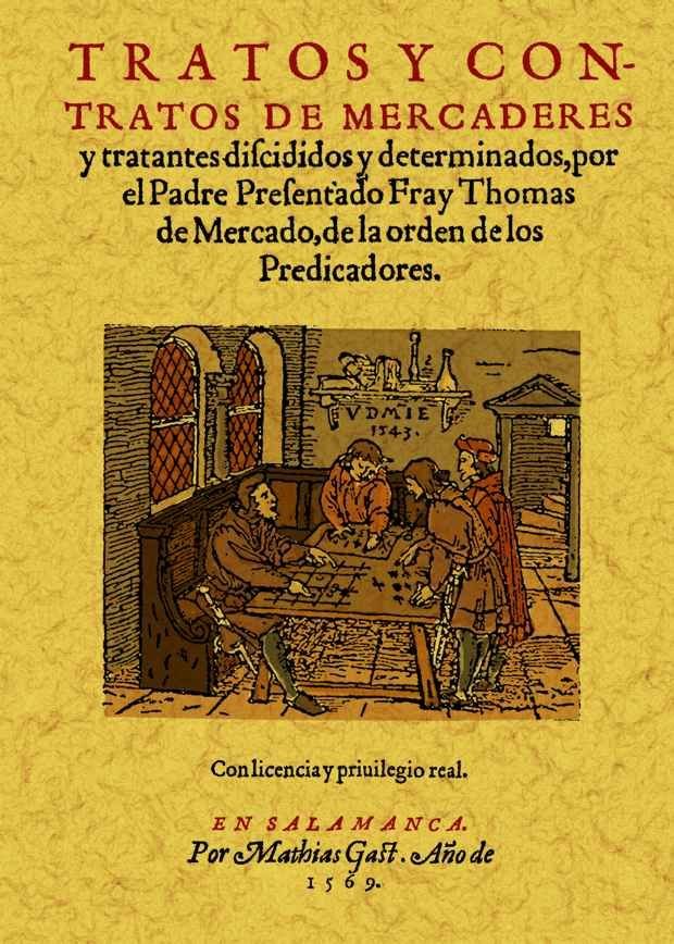Tratos y contratos de mercaderes y tratantes discididos y determinados, de de Mercado, Thomas | portada del libro
