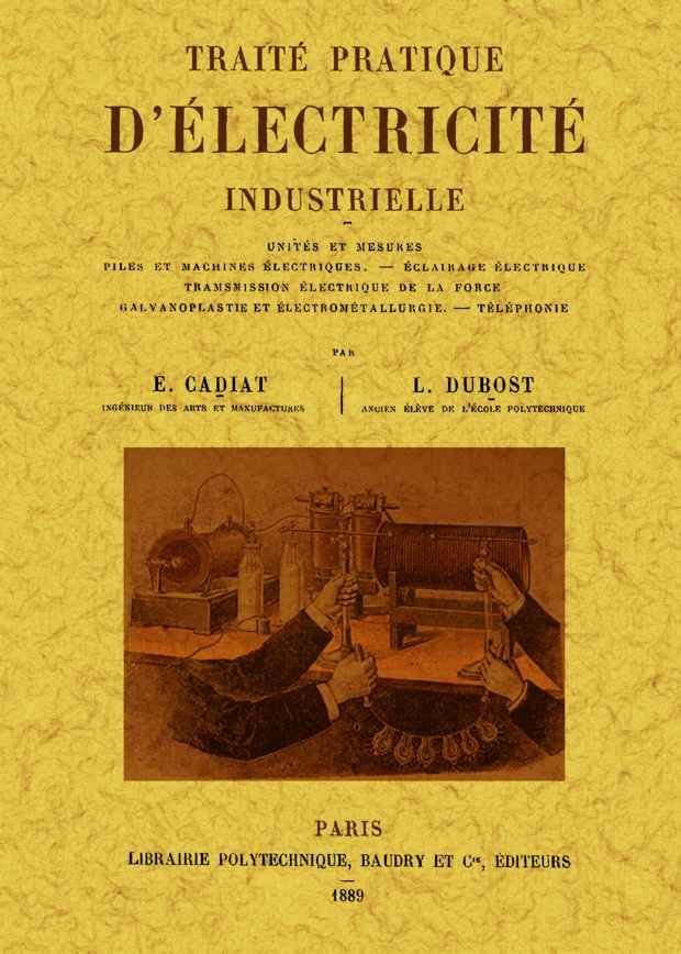 Traite pratique d'electricite industrielle, de Cadiat, E. | portada del libro