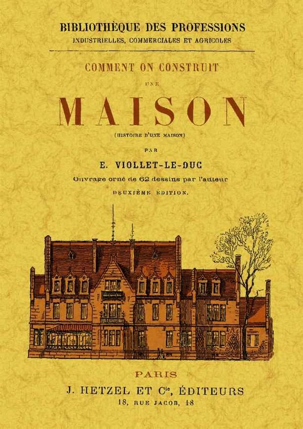 Comment on construit une maison (Histoire d'eune maison), de Voillet-le-duc, E. | portada del libro