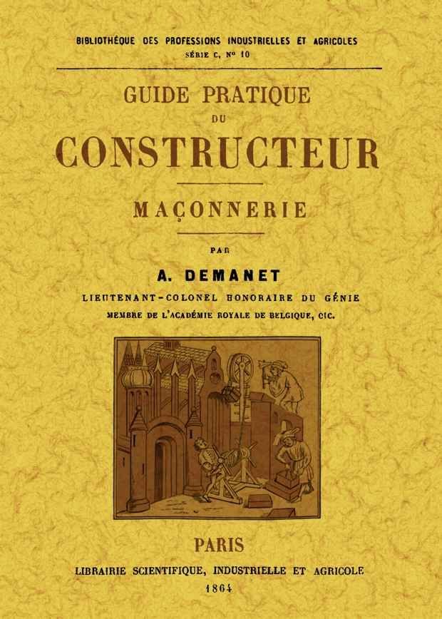 Guide pratique du constructeur. Maçonnerie, de Demanet, A. | portada del libro