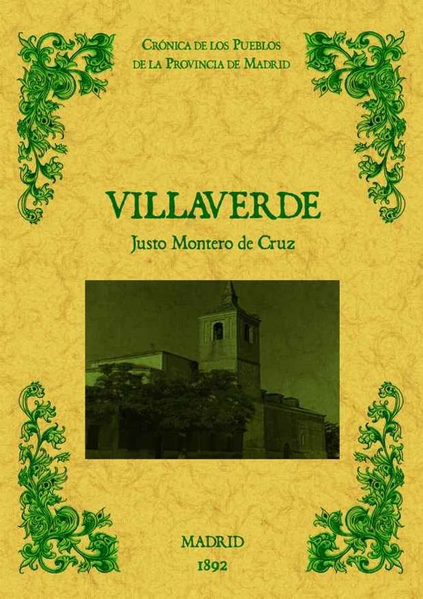 Villaverde de Madrid. Biblioteca de la provincia de Madrid: cronica de sus pueblos., de Montero de la Cruz, Justo | portada d