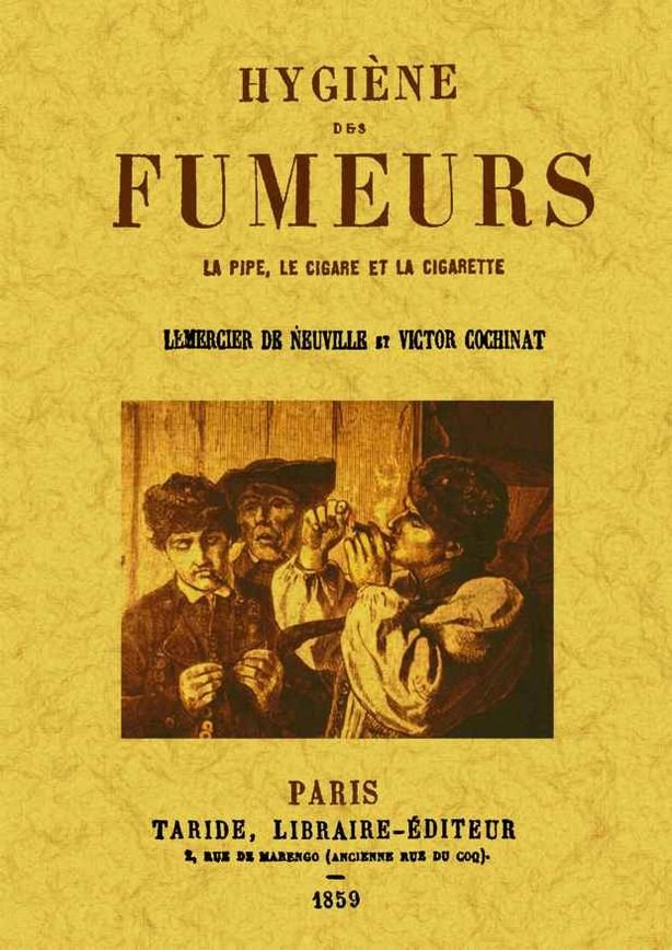 Hygiene des fumeurs la pipe, le cigare et al cigarette, de de Neuville, Lemercier | portada del libro