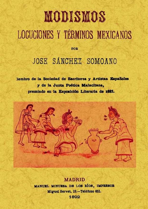 Modismos, locuciones y términos mexicanos, de Sanchez Somoano, Jose | portada del libro