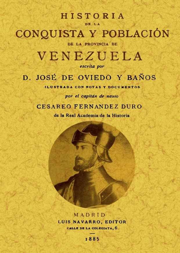 Historia de la conquista y poblacion de la provincia de Venezuela, de de Oviedo y Baños, Jose | portada del libro