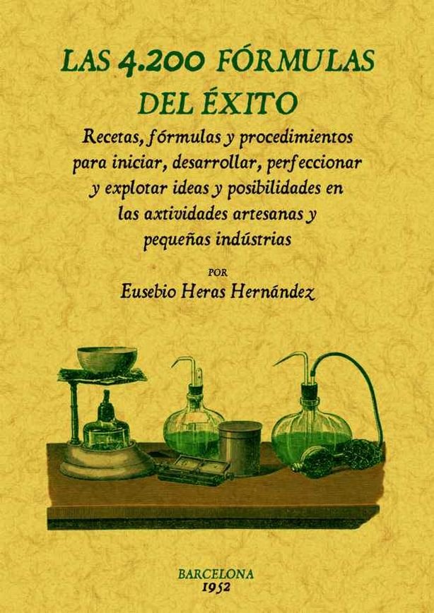 Las 4200 fórmulas del éxito, de Heras Hernandez, Eusebio | portada del libro