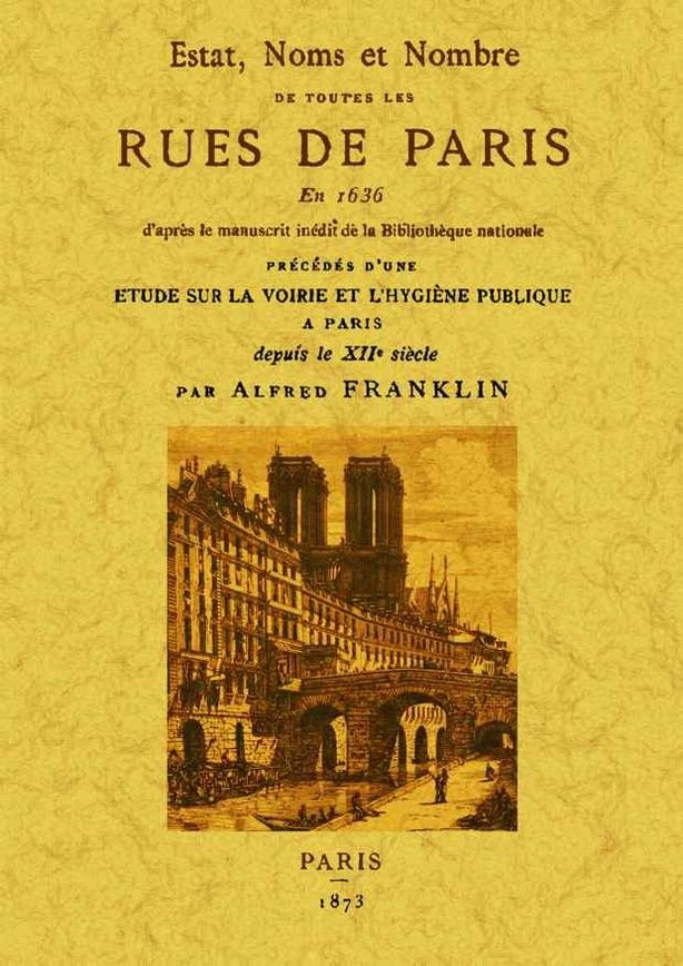 Estat, noms et nombre de toutes les rues de Paris en 1636., de Franklin, Alfred | portada del libro