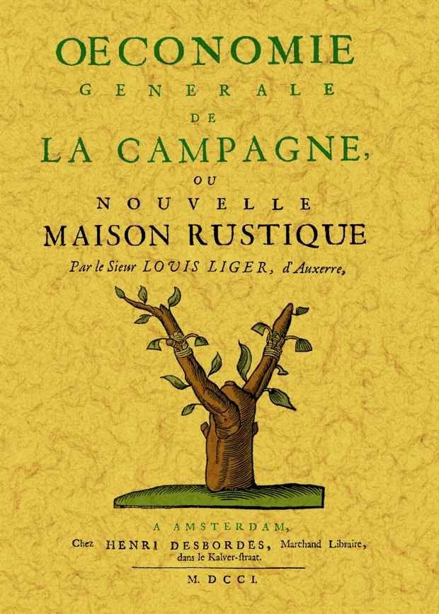 Oeconomie generale de la campagne, o nouvelle maison rustique, de Liger, Louis | portada del libro