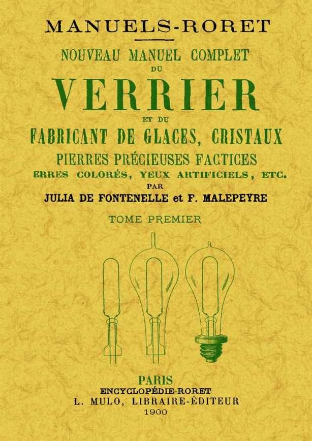 Nouveau manuel complet du verrier et du fabricant de glaces (2 Tomes), de Fontenelle, Julia de | portada del libro