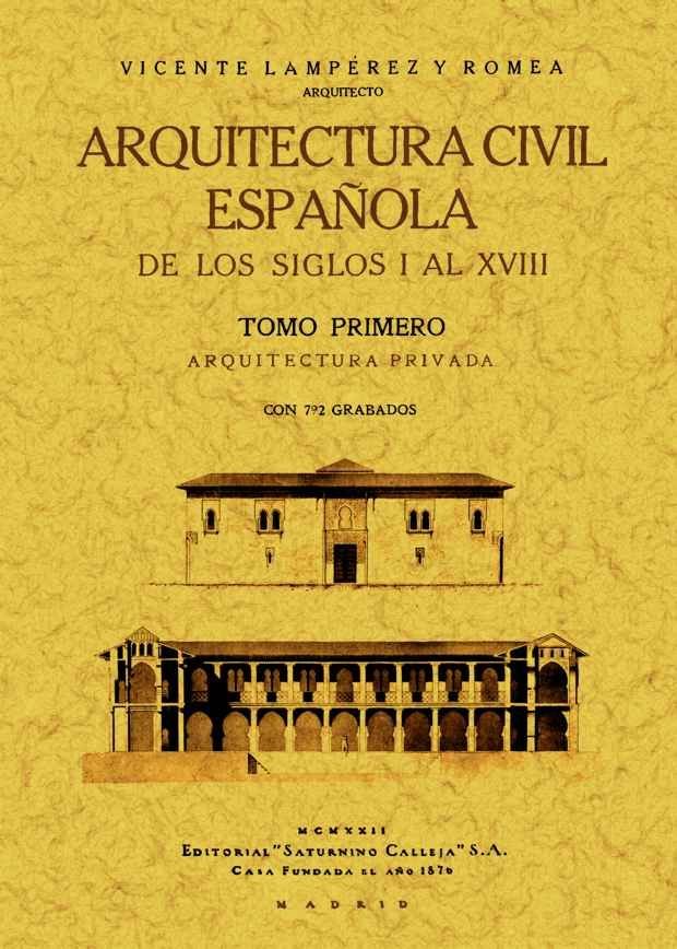 Arquitectura civil española de los siglos I al XVIII (2 Tomos), de Lamperez y Romea | portada del libro