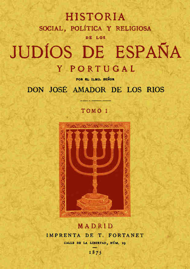 Historia social, política y religiosa de los judíos de España y Portugal (Tomo 1), de Amador de los Rios | portada del libro