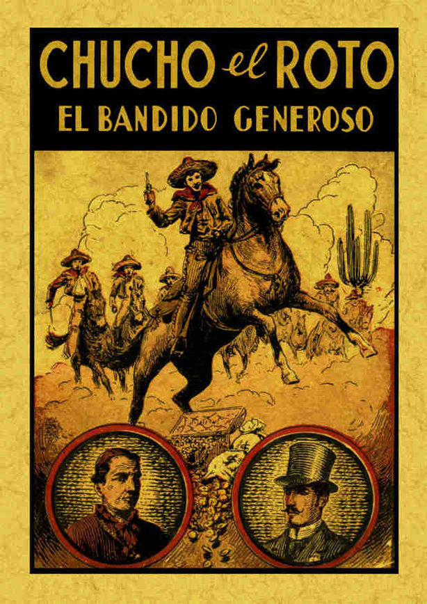 Chucho el Roto. El bandido generoso o la nobleza de un bandido, de Anónimo | portada del libro