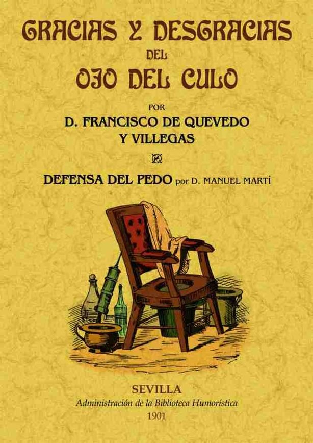 Gracias y desgracias del ojo el culo. Defensa del pedo, de Quevedo y Villegas, Francisco de | portada del libro