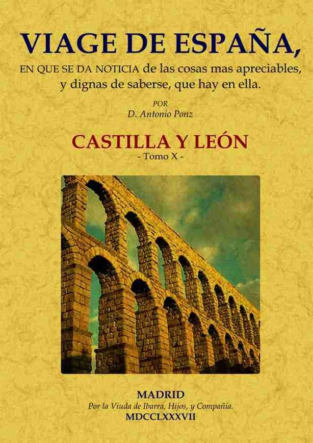 Viage de España: Tomo X. Castilla y León., de Ponz, Antonio | portada del libro