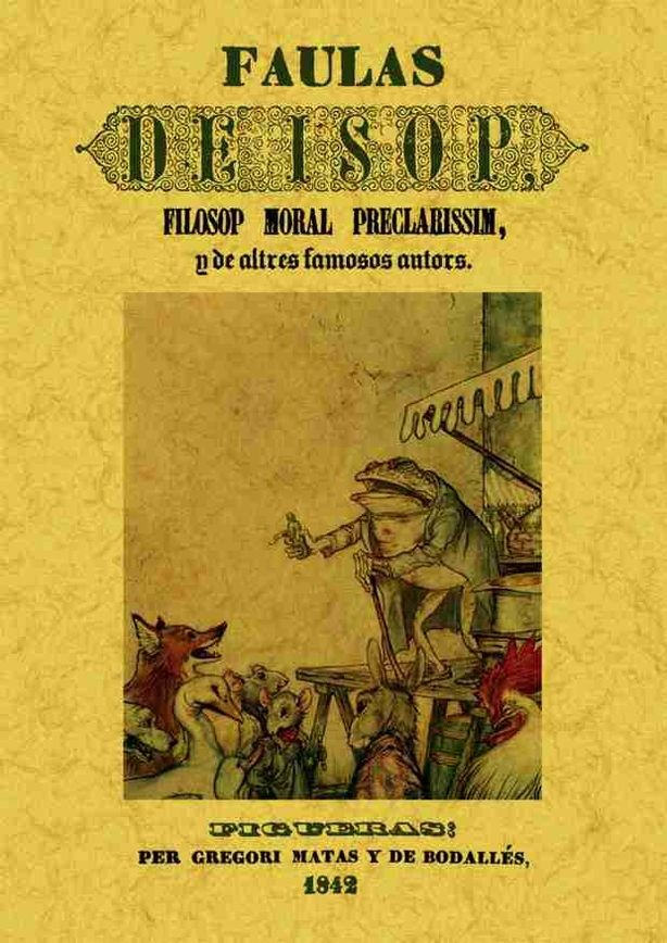 Faulas de Isop, filosop moral preclarissim, y de altres famosos autors, de Anónimo | portada del libro