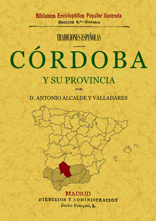 Córdoba y su provincia. Tradiciones españolas, de Alcalde y Valladares, Antonio | portada del libro