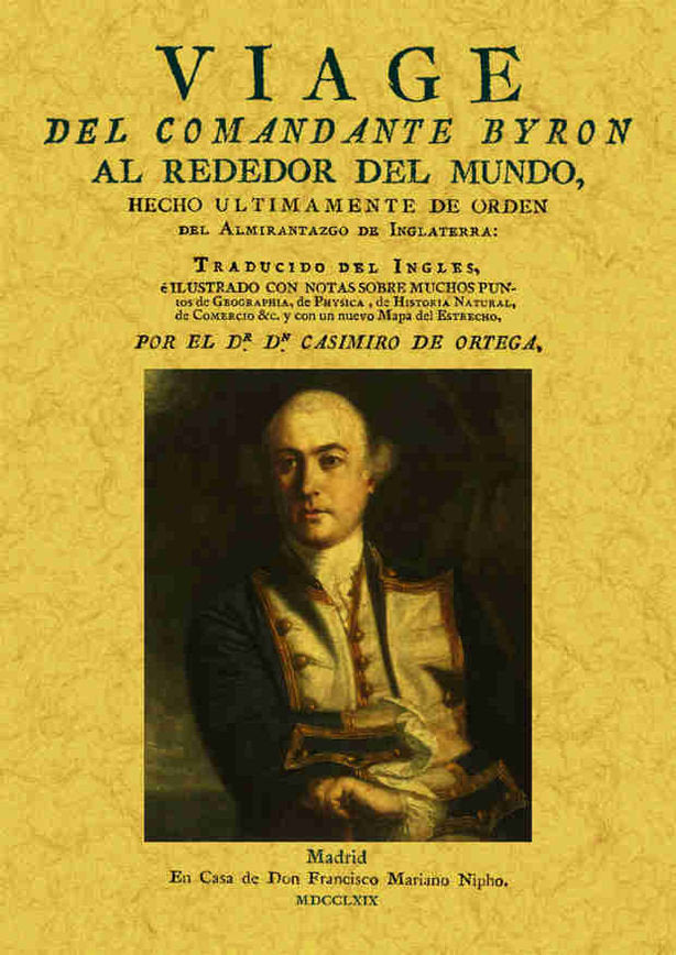 Viage del comandante Byron alrededor del mundo, hecho ultimamente de orden del almirantazgo de Ingla, de Byron | portada del 