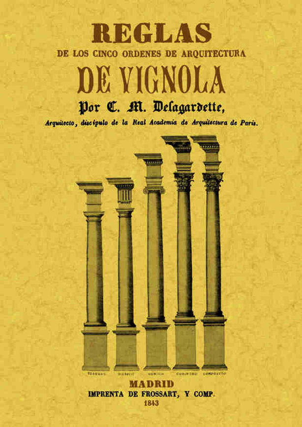 Reglas de los cinco ordenes de arquitectura de Vignola, de Vignola | portada del libro