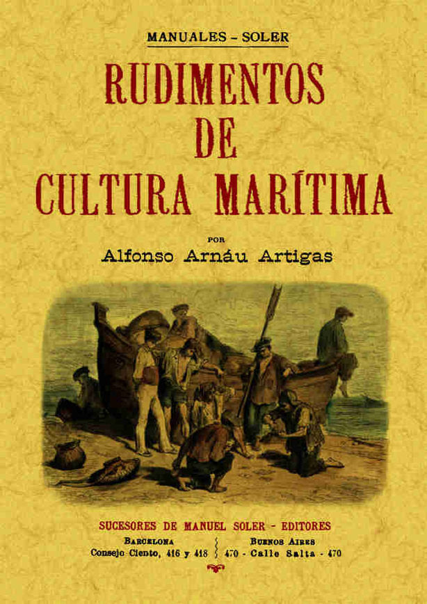 Rudimentos de cultura marítima (2 tomos en 1 volumen), de Arnau Artigas, Alfonso | portada del libro