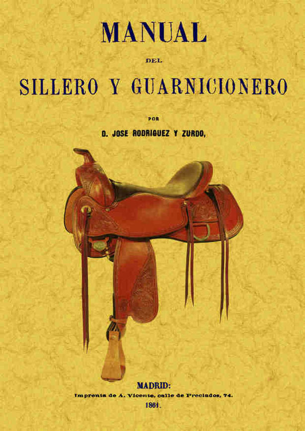Manual del sillero y guarnicionero, de Rodriguez y Zurdo, Jose | portada del libro