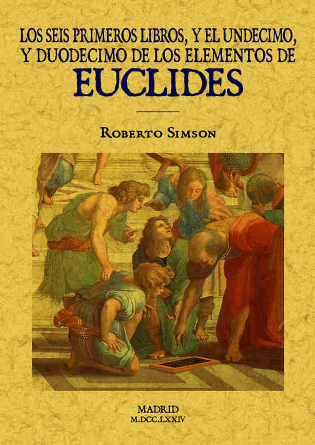 Los seis primeros libros y el undecimo y duodecimo de los elementos de Euclides, de Euclides | portada del libro