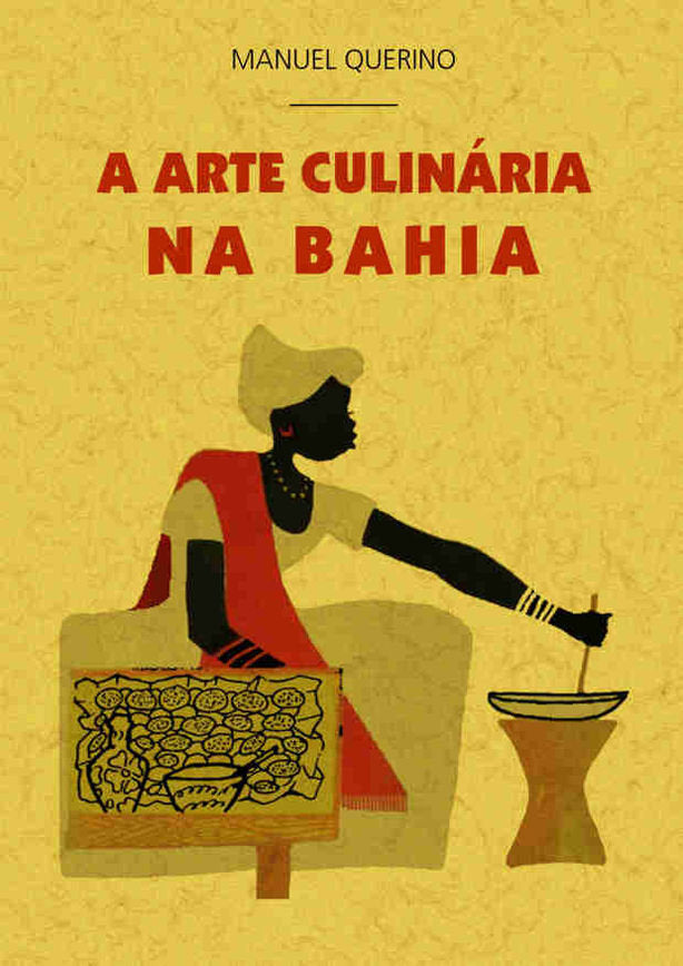 A arte culinária na Bahia, de Querino, Manuel | portada del libro