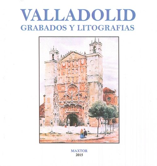 Valladolid. Grabados y litografías, de Desconocido | portada del libro
