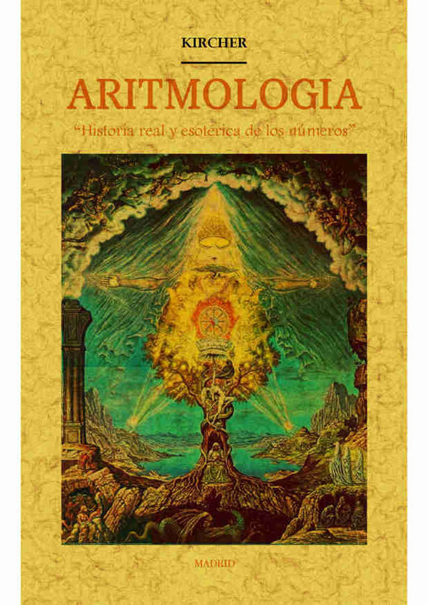 Aritmología: historia real y esotérica de los números., de Kircher | portada del libro