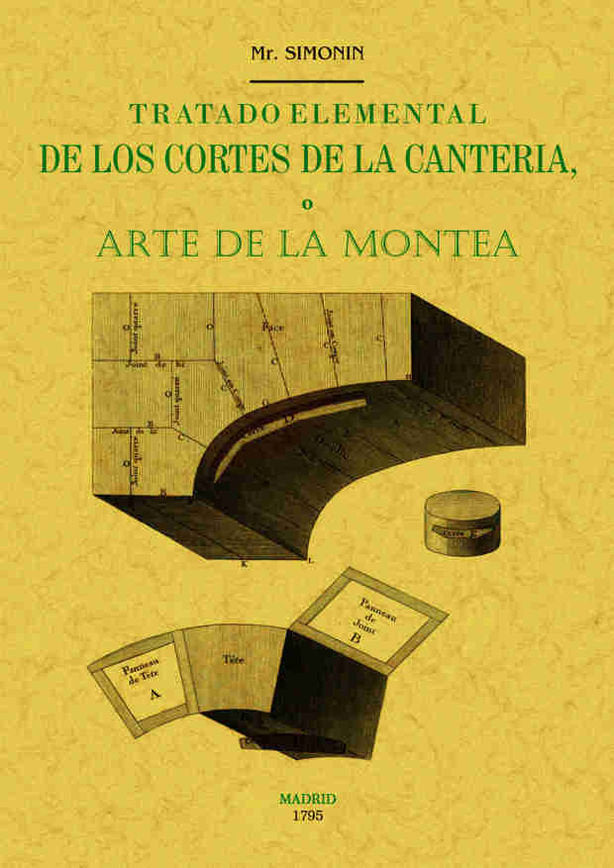 Tratado elemental de los cortes de cantería o arte de la montea, de Simonin | portada del libro