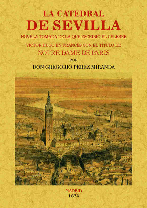 La Catedral de Sevilla. Novela, de Perez Miranda, Gregorio | portada del libro