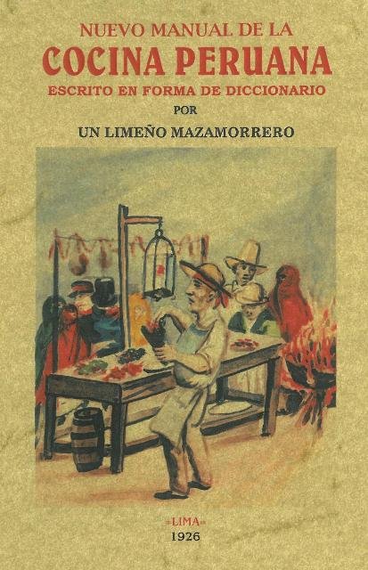 Nuevo manual de la cocina peruana, de Un limeño Mazamorreño | portada del libro