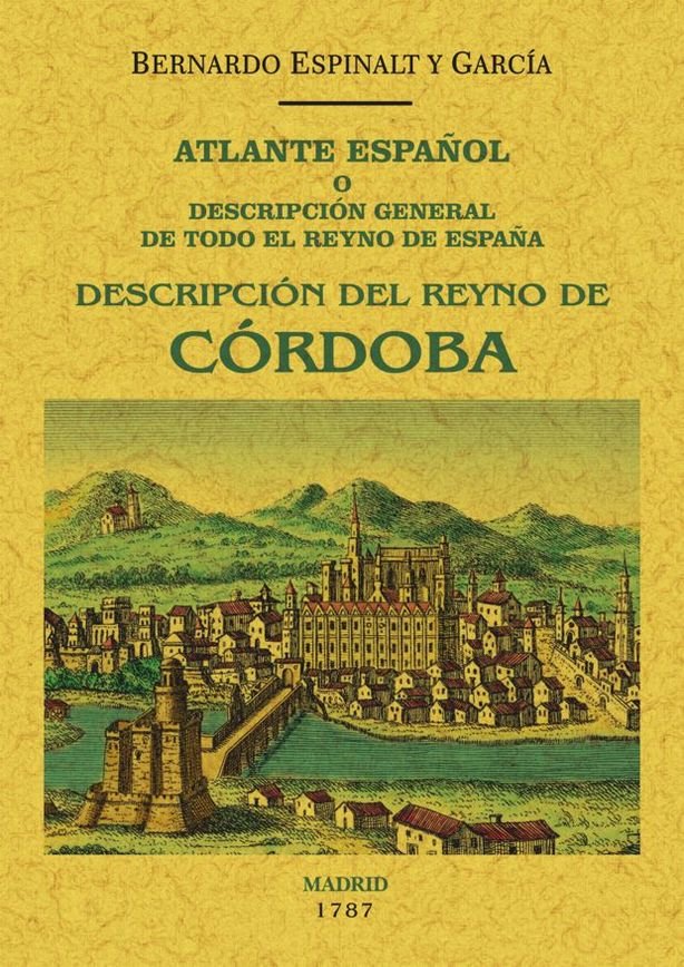 Atlante Español. Córdoba, de Espinalt y García, Bernardo | portada del libro