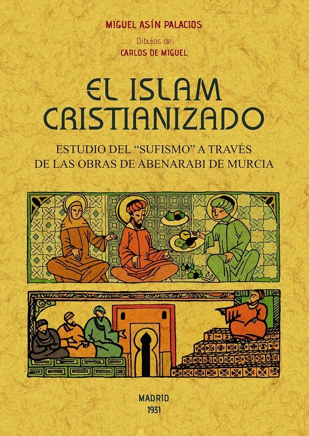 El Islam cristianizado, de Asin Palacios, Miguel | portada del libro