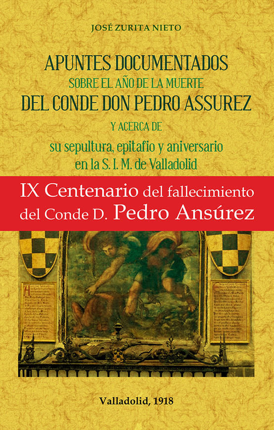 Apuntes documentados sobre el año de la muerte del Conde Don Pedro Assurez, de Zurita Nieto, Jose | portada del libro