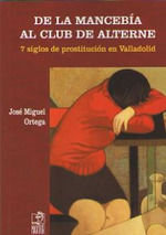 De la mancebía al club del alterne, de Ortega Bariego, Jose Miguel | portada del libro