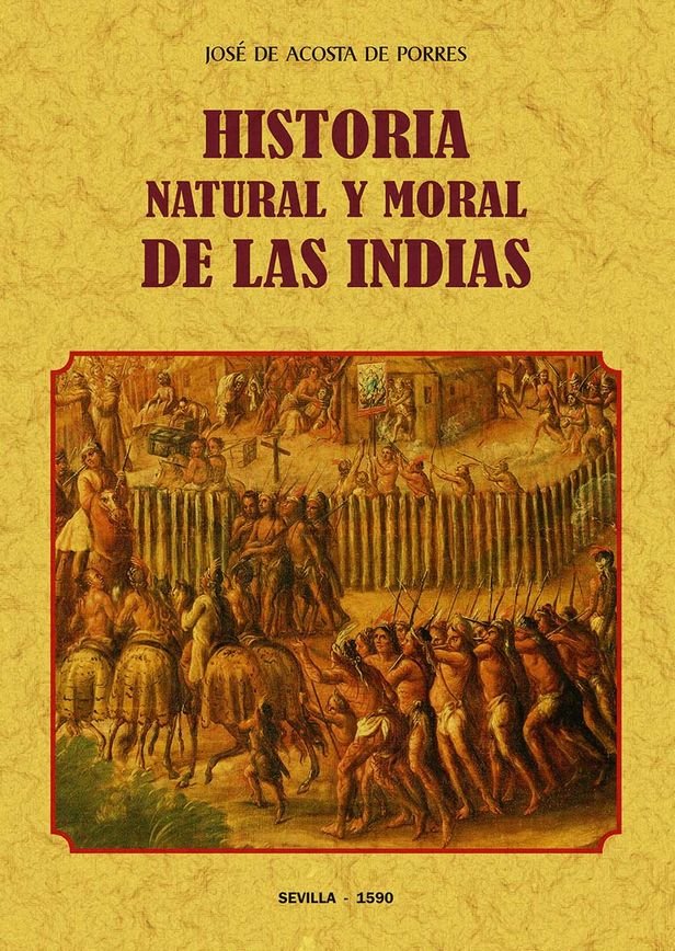 Historia natural y moral de las indias, de de Acosta, José | portada del libro