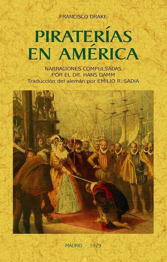 Piraterías en América, de Drake, Francisco | portada del libro