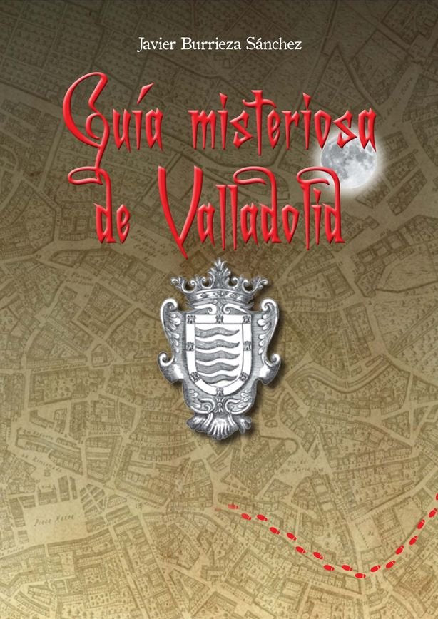 Guía misteriosa de Valladolid, de Burrieza Sánchez, Javier | portada del libro