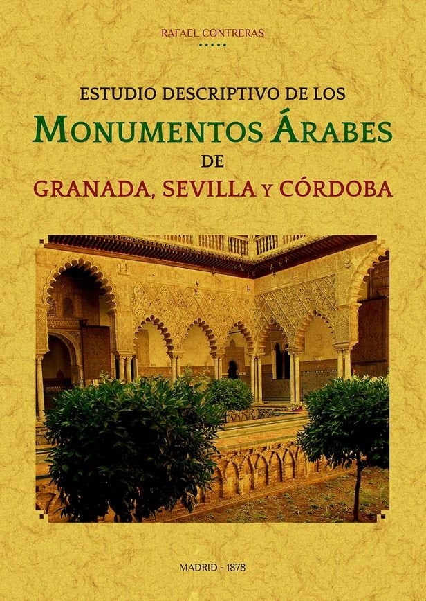ESTUDIO DESCRIPTIVO DE LOS MONUMENTOS ARABES DE GRANADA, SEV, de CONTRERAS, RAFAEL | portada del libro