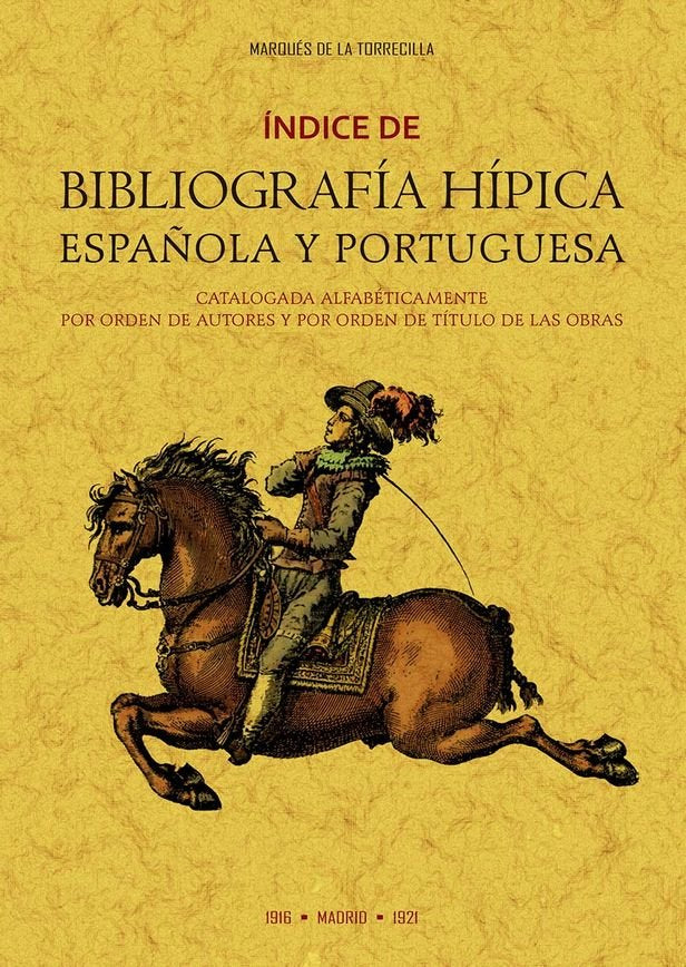 INDICE DE BIBLIOGRAFIA HIPICA ESPAÑOLA Y PORTUGUESA CATALOGA, de FERNANDEZ DE CAMARASA, IGNACIO | portada del libro