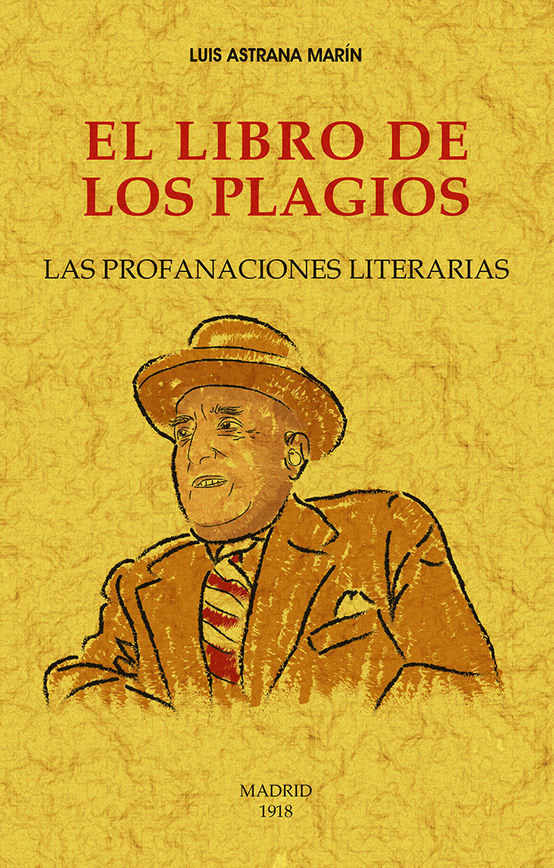 El libro de los plagios, de ASTRANA MARIN, LUIS | portada del libro